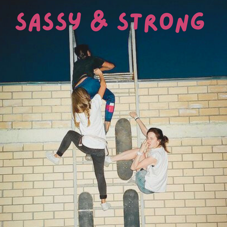 Sassy & Strong